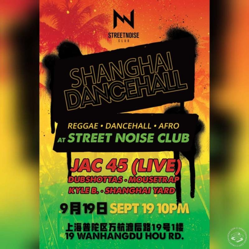Shanghai Dancehall & Jac 45