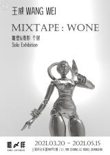 Mixtape : Wone丨Wang Wei Solo Exhibition Opening