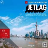 Jetlag - Grand Opening Rooftop Ce La Vi Feat. FLL
