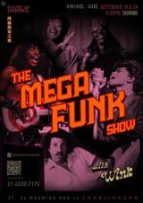 The Mega Funk Show