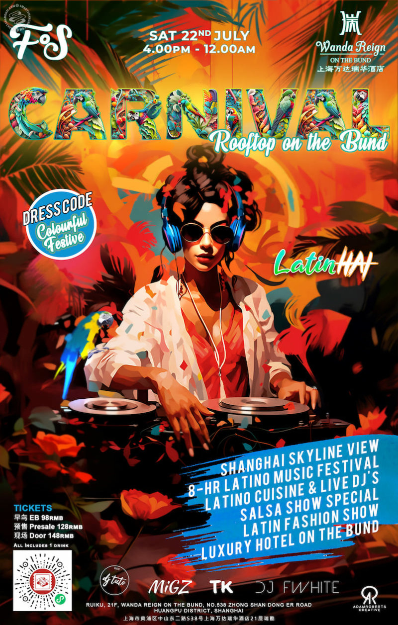 Carnival Rooftop on the Bund - Latin Hai Special