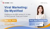 CEIBS MBA Exclusive Lecture and Info Session — Viral Marketing: De-Mystified