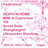 DEATH IN ROME, MiMi at Capricious, VÍZ, Soviet Soda, Shanghaigrrrl, Ultracocker Shocking