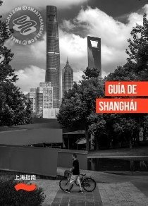 Launch of the Shanghai Guide in Spanish