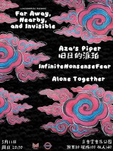 Aza's Piper, Inf.(Infinite Nonsense Fear), Alone Together