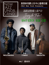 Jazz at Lincoln Center New York Presents: New Jazz Underground