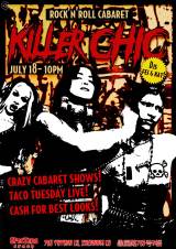 Killer Chic Rock N Roll Cabaret w/ Taco Tuesday