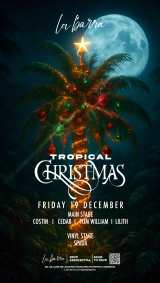 Tropical Christmas x La barra