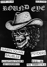 Round Eye, Baubler, The Psyders, Sunken Square