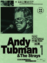 Andy Tubman and The Strays China Tour 2026