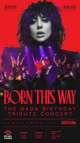 Born This Way: The Gaga Birthday Tribute Concert