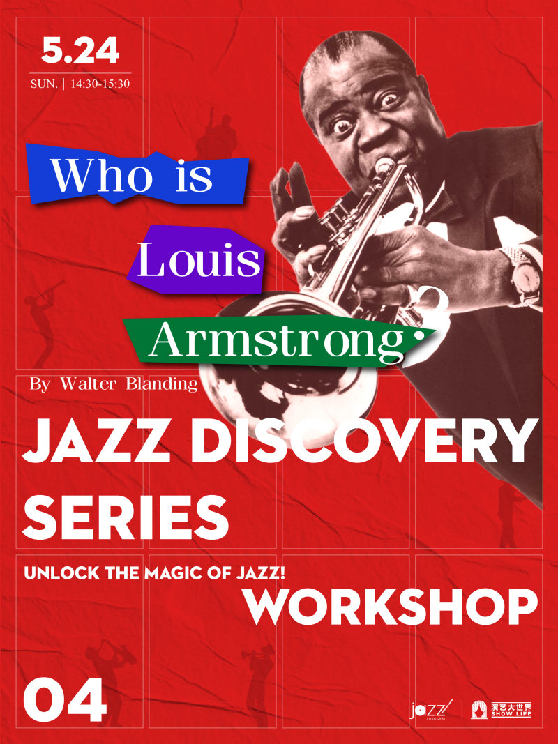 Jazz Workshop: Who is Louis Armstrong?