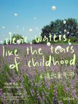 Clear Waters, Like the Tears of Childhood