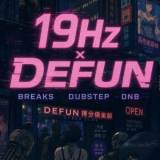 19Hz x Defun (DNB, Breaks, Dubstep)