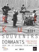Souvenirs Dormants: Jazz Performance by KIKU Quartet