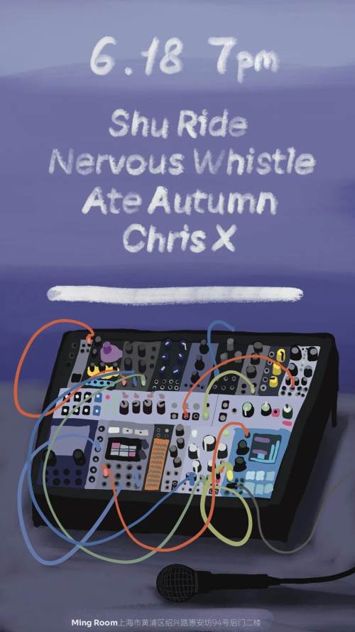 Shu Ride, Nervous Whistle, Ate Autumn, Chris X