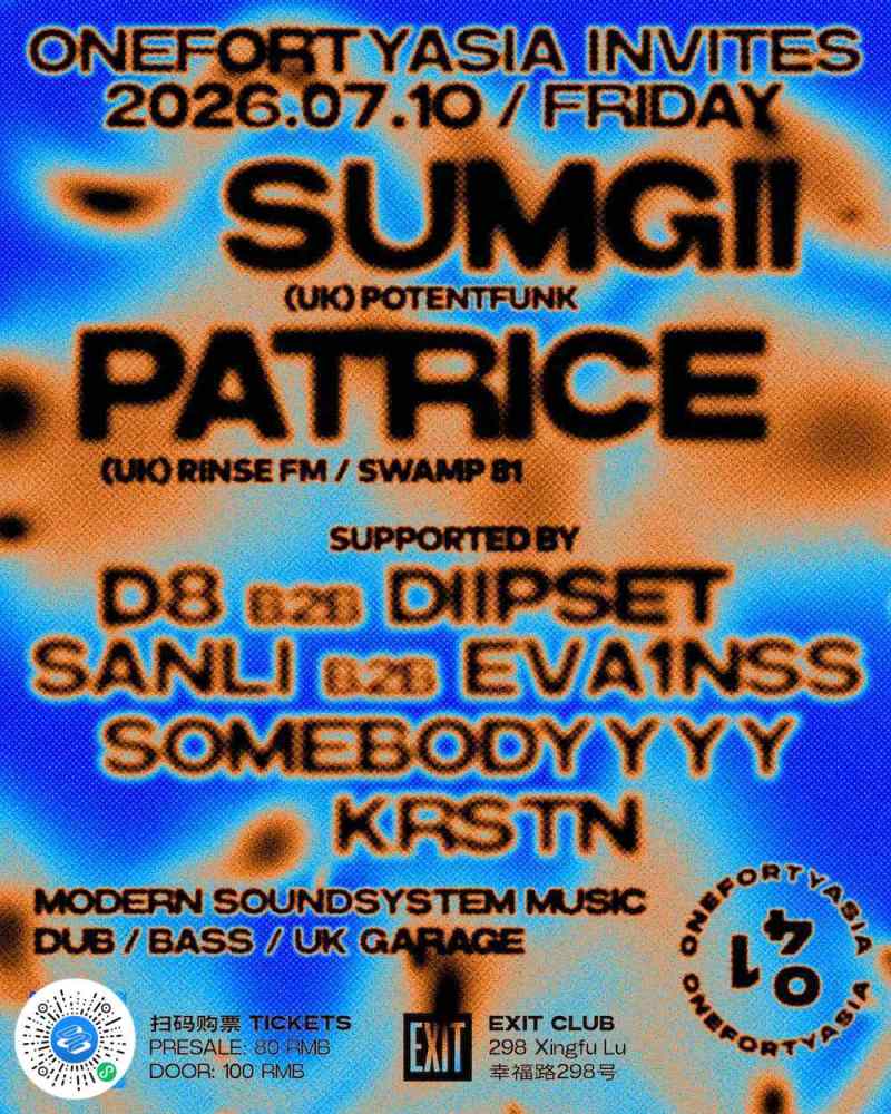 ONEFORTYASIA Pres. SUMGII (UK) & PATRICE (UK)