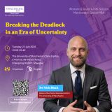 Global MBA Masterclass: How to Break the Deadlock in an Era of Uncertainty?