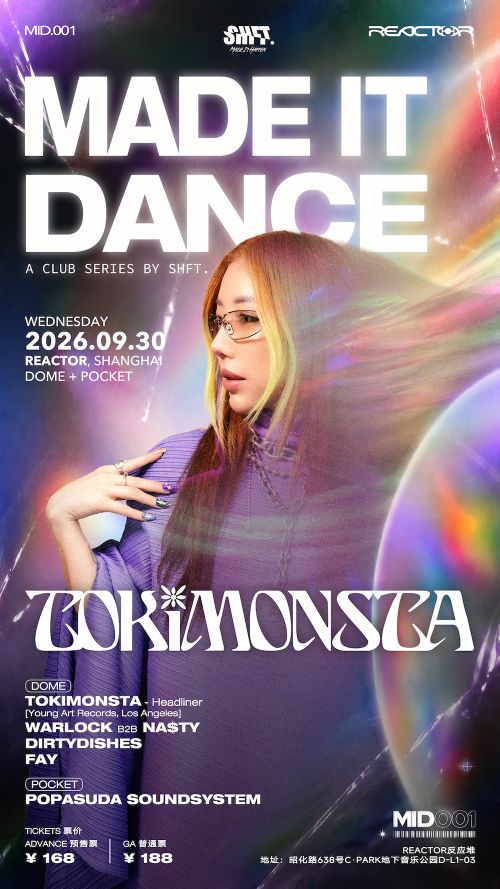SHFT Presents: MADE IT DANCE with TOKiMONSTA